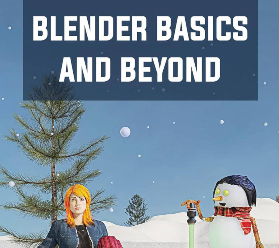 Blender Basics and Beyond. Blender Tutorial Step by Step.