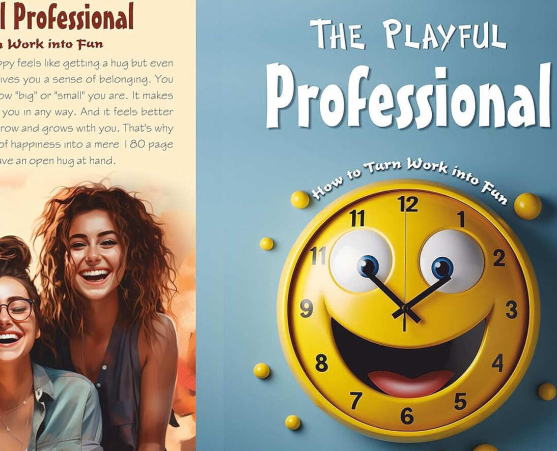 The Playful Professional. How to become happier at your working environment.